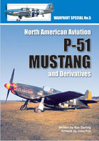 North American P-51 Mustang and Derivatives by Kev Darling (Warpaint  Special No.5)